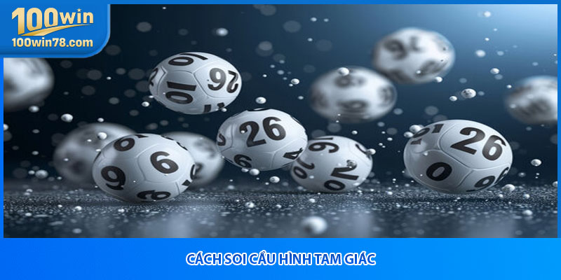 Cách soi cầu hình tam giác