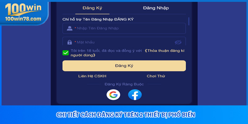 Chi tiết cách đăng ký trên 2 thiết bị phổ biến