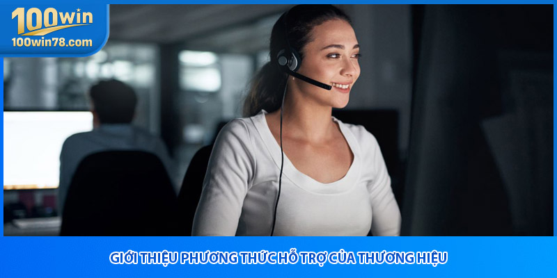 Giới thiệu phương thức hỗ trợ của thương hiệu