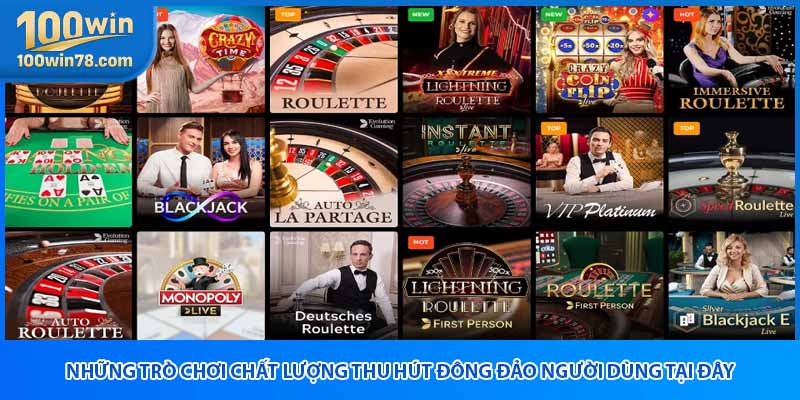 Những trò chơi chất lượng thu hút đông đảo người dùng tại đây