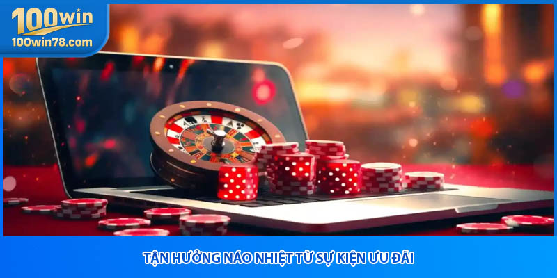 Tận hưởng náo nhiệt từ sự kiện ưu đãi